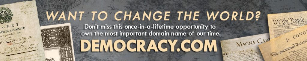 Democracy(.com) Is Up For Sale